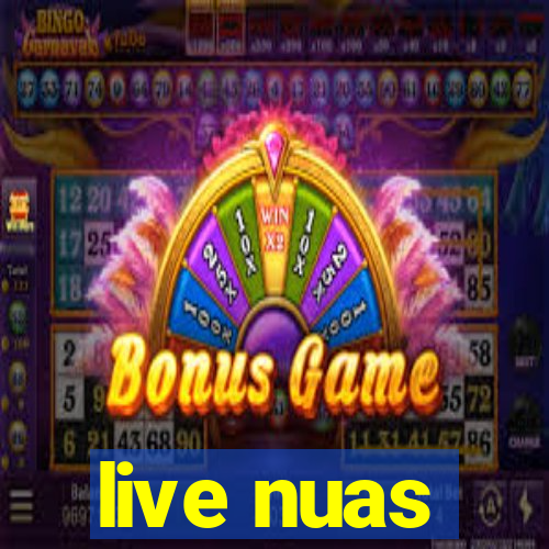 live nuas